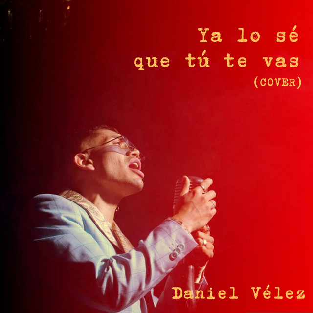 Portada de Ya Lo Sé Que Tú Te Vas